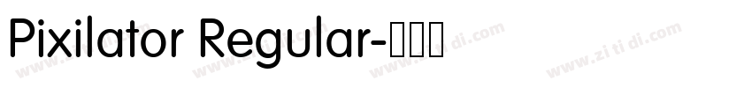 Pixilator Regular字体转换